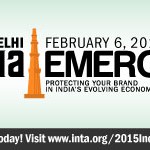 INTA’s “India Emerged: Protecting Brands in India’s Evolving Economy” re-scheduled for February 6, 2015