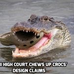 Between a Croc and a Hard Place – Delhi High Court Rejects Interim Protection for Crocs’ Registered Designs