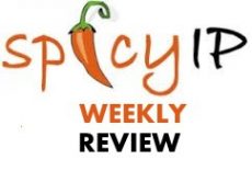SpicyIP Weekly Review Image