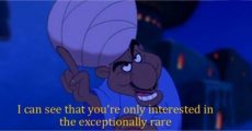 pic of cartoon character saying "I can see that you're only interested in the exceptionally rare"