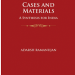 Book Review: Patent Law Cases and Materials – A Synthesis for India