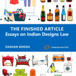 Book Release: The Finished Article: Essays on Indian Designs Law