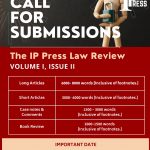Call for Submissions- The IP Press Law Review: Volume I Issue 2